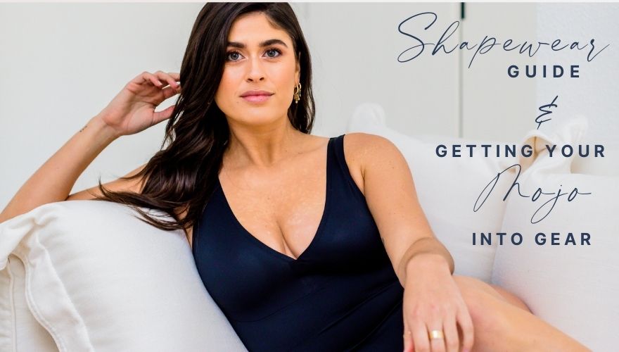 An Updated Guide to Shapewear and Getting Our MOJO into Gear – BELLA BODIES  AUSTRALIA
